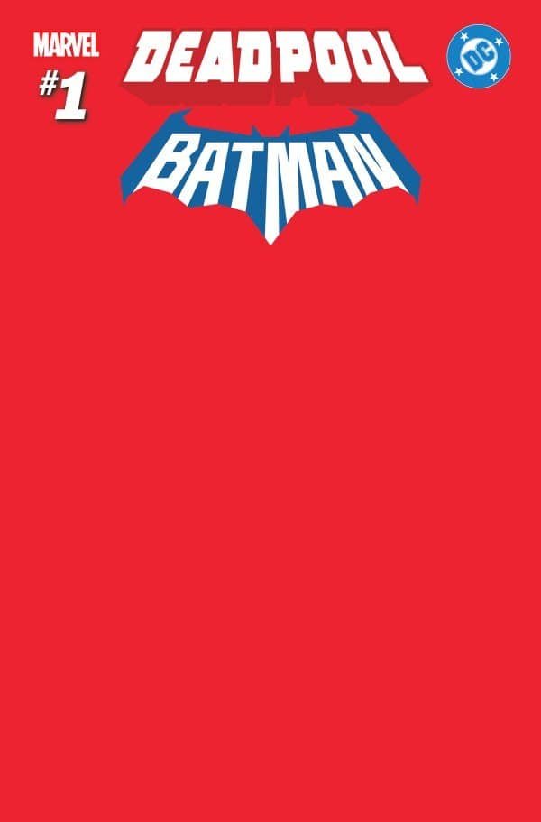 Marvel/Dc: Deadpool/Batman Cvr J Red Blank Cover Variant #1