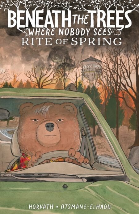 Beneath The Trees Where Nobody Sees: Rite Of Spring Hc (DM) #