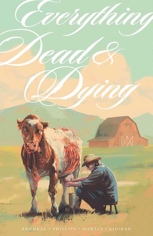 Everything Dead And Dying Tp #1