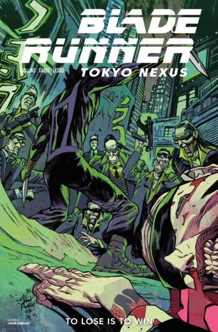 Blade Runner Tokyo Nexus To Lose Is To Win Cvr A Jakub Rebelka #4A