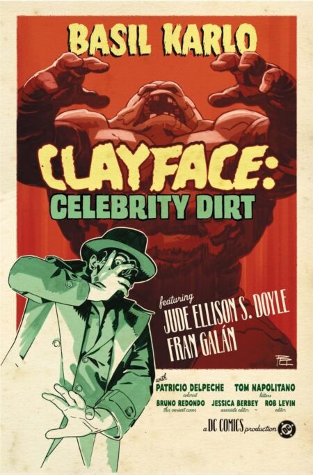 Clayface Celebrity Dirt Cvr C Bruno Redondo Card Stock Var #3C