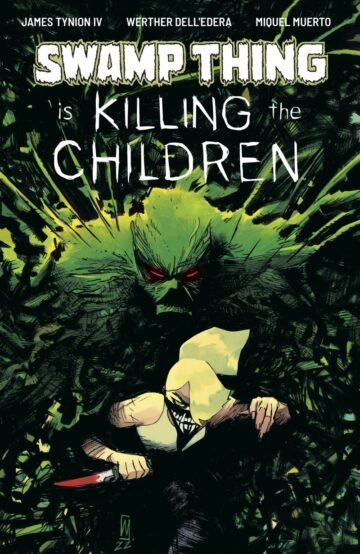 Swamp Thing Is Killing The Children Cvr A Main #