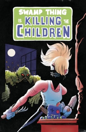 Swamp Thing Is Killing The Children Cvr C Swamp Thing Homage Variant #